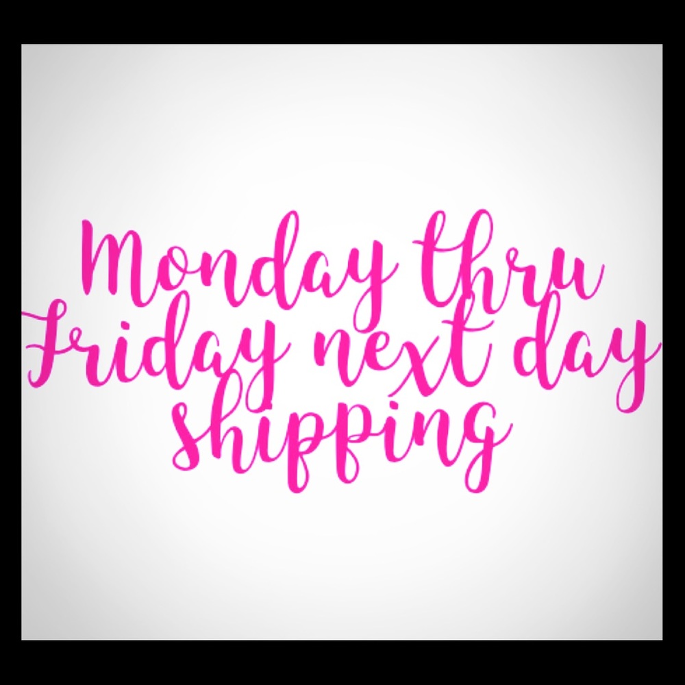 NEXT DAY SHIPPING